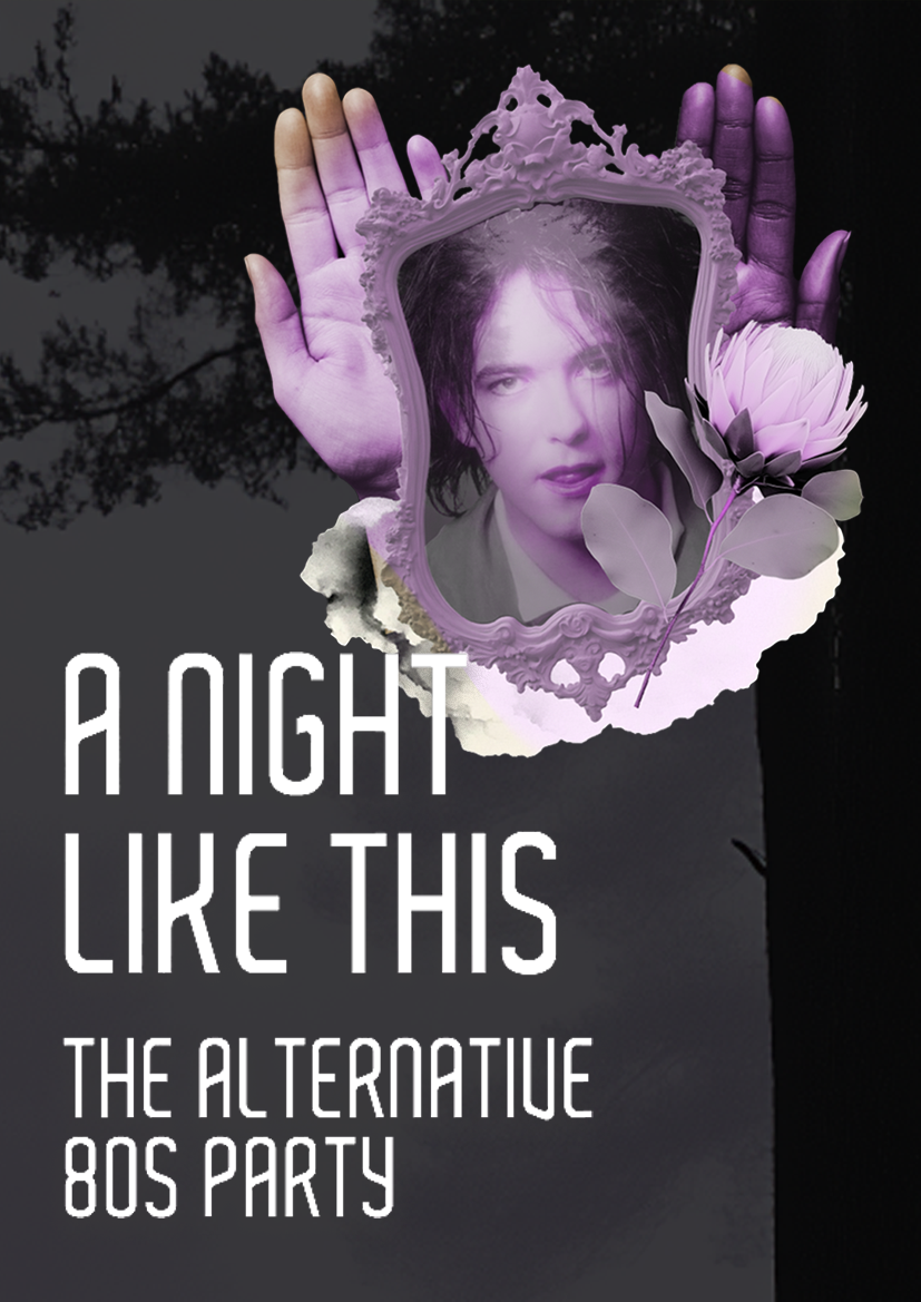 А NIGHT LIKE THIS • The Alternative 80s Party